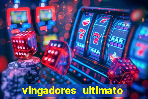 vingadores ultimato filme completo dublado gratis